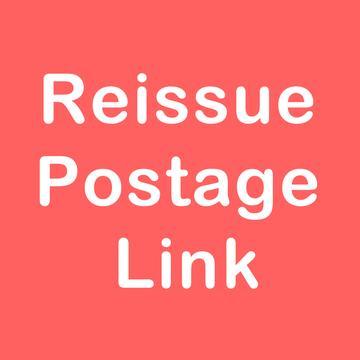 Reissue Postage Link(Please Note The Product Name And Reissue Size）